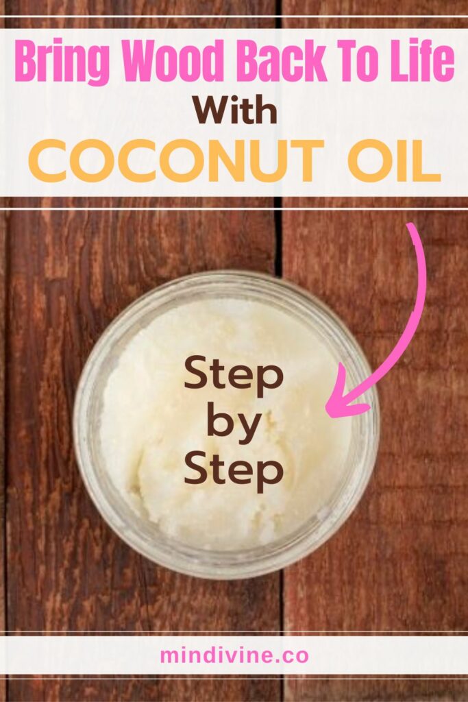 how to restore old wood with coconut oil P 1